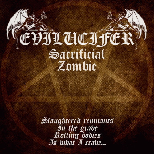 Evilucifer : Sacrificial Zombie